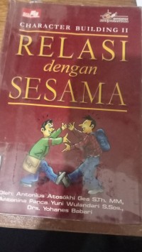 Image of Character building II ; relasi dengan sesama