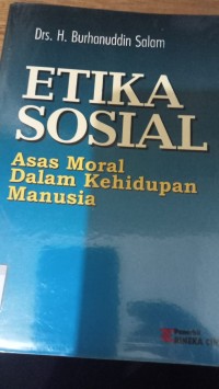 Image of Etika Sosial : Asas Moral Dalam Kehiduoan Manusia