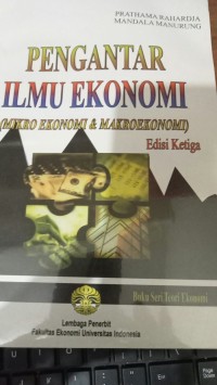 Image of Pengantar ilmu ekonomi ( mikroekonomi & makroekonomi )